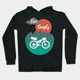 Live Simply - Adventure Mountain Bike Artwork - Bikepacking Hoodie